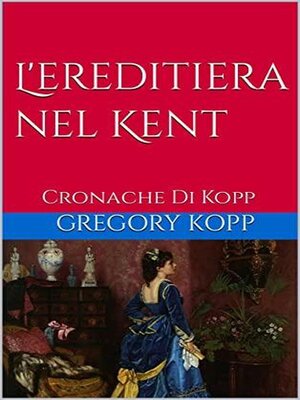 cover image of L'ereditiera nel Kent